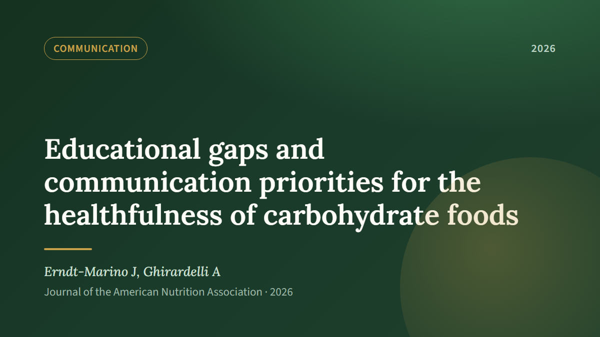 Cover: Educational gaps and communication priorities for the healthfulness of carbohydrate foods.